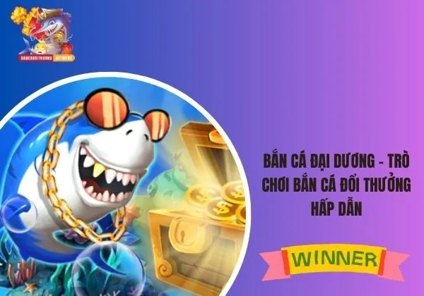 bắn cá đại dương