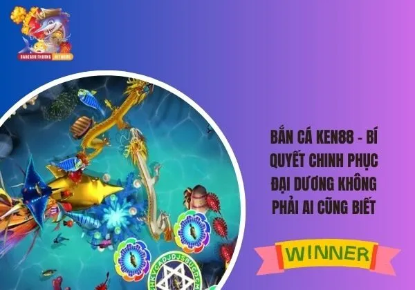 bắn cá Ken88